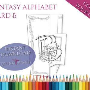 May include: A printable coloring page featuring a fantasy alphabet card with the letter B. The card features a whimsical illustration of a small elf sitting on a large letter B, holding a book. The text "Fantasy Alphabet Card B" and "Color Your Own" are visible on the page.