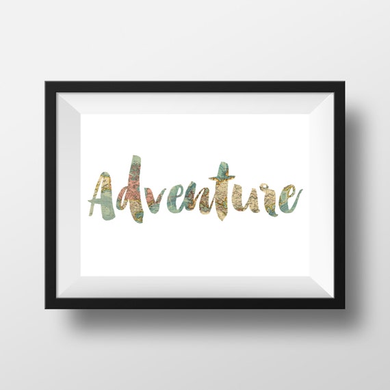 Adventure Print, Map Decor, Map Print, Printable Quote, Vintage Map, Map Wall Art, Adventure