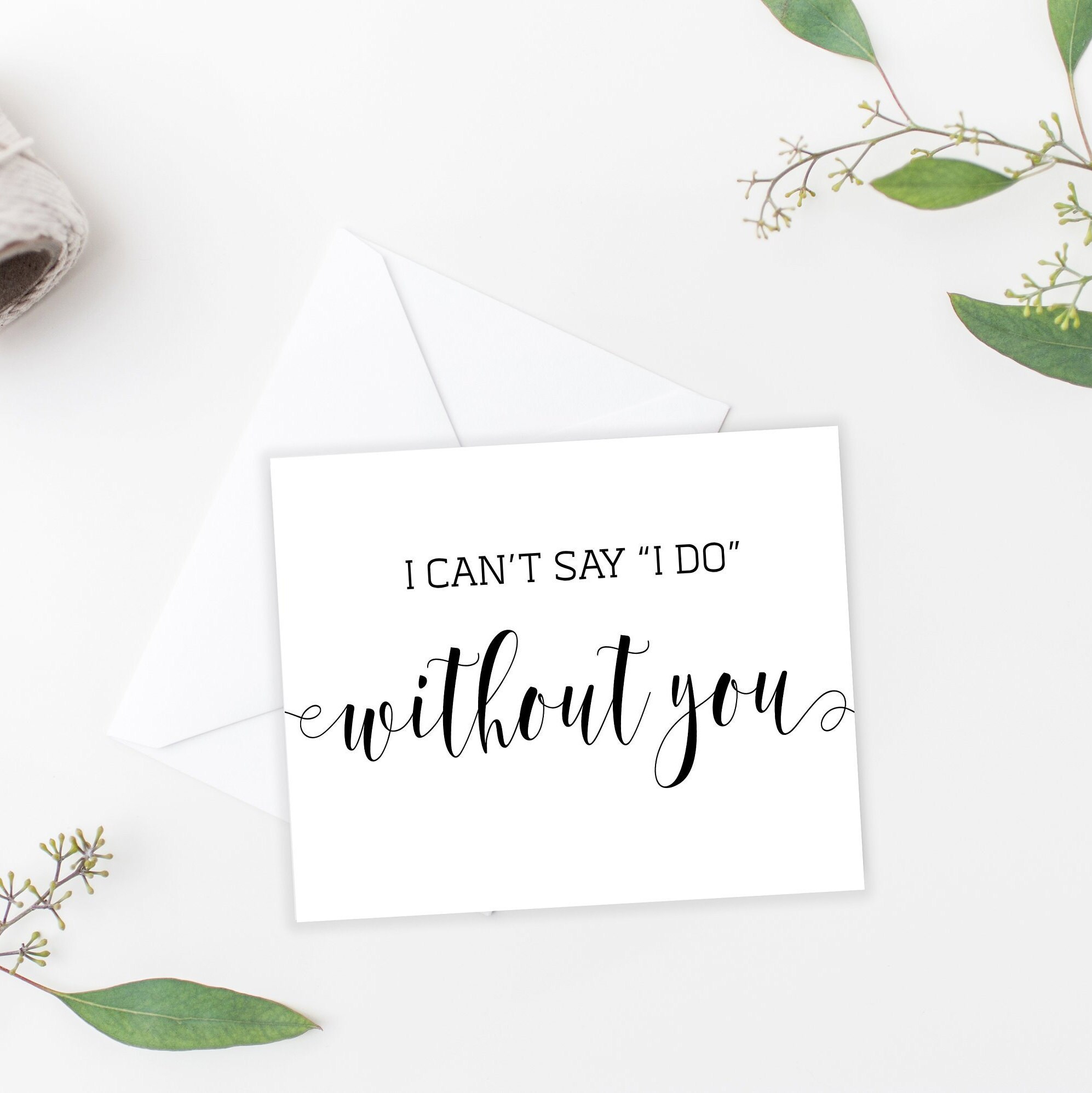 Printable Wedding Cards I Can't Say I Do Without You Etsy