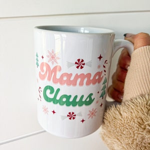 Mama Claus Mug • Mama Claus • Holiday Mug • Christmas Mug