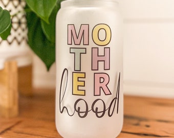 Motherhood Frosted Glass • Motherhood • Mama • Pregnancy • New Mom • Mother’s Day • Thinking of You