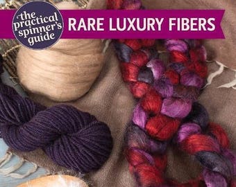 Practical Spinner's Guide Rare Luxury Fibers by Judith MacKenzie spinning techniques,yarn characteristics,knitting and weaving,dying fibers