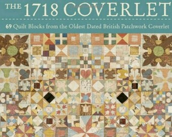 The 1718 Coverlet : 69 Quilt Blocks From The Oldest Dated British Patchwork Coverlet by Susan Briscoe (Paperback) ALWAYS FREE SHIPPING