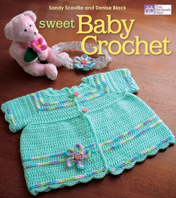 Sweet Baby Crocket By Sandy Scoville Instructions 20 Sweaters Booties And Hats In Sizes From 6 To 18 Months Afghans Blankets Free Shipping Sweet Baby Crocket By Sandy Scoville Instructions 20 Sweaters Booties And Hats In Sizes From 6 To 18 Months Afghans Blankets Free Shipping
