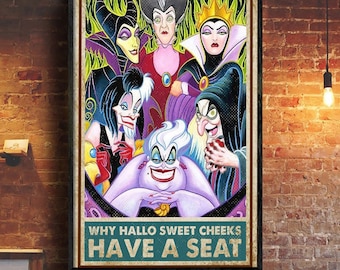 Disney Villains Poster, Vintage Villains Printable, Why Hallo Sweet Cheeks Have A Seat Poster, Home Decoration