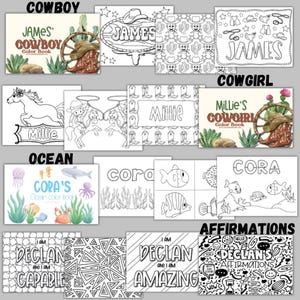 May include: A collection of personalized coloring books with themes including cowboys, cowgirls, ocean scenes, and affirmations. Each book features a name on the cover, with illustrations inside. The covers are in color, and the inside pages are black and white.