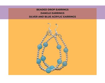 Silver and Light Blue Earrings: Acrylic Beads, Dangle Style