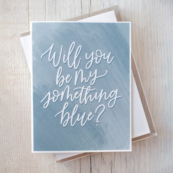 DIGITAL Will You Be My Something Blue Crew Card, Wedding Party Proposal Card, Bridesmaid Greeting Card, Hand-Lettered, Calligraphy