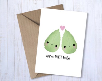 We’re MINT to be A6 Greetings Card | Meant To Be Food Pun | Valentine Love Couple Punny | Anniversary | Funny Humour | For Him | For Her