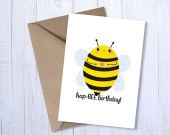 Hap-BEE Happy Birthday A6 Greetings Card | Cute Bee Illustrated Pun | Funny Pun Humour | Best Friend Punny Bday Card | For Him | For Her