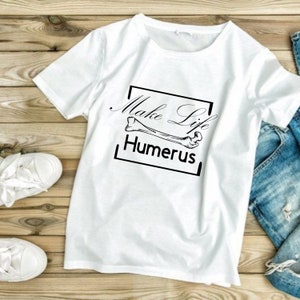 Make Life Humerus JPEG/PNG | Cricut File | Silhouette | Cut File