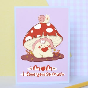 I Love You So Mush, Sweet Mother's Day Card, Cute Mushroom Card for Mummy,Birthday Card for Mum, Eco-Friendly Mother's Day Card