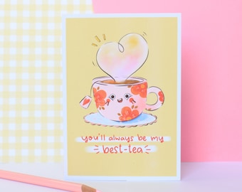 You Are My Best-tea, Cute Tea Cup Friendship card, Gift for Best Friend, Card for Best Friend, BFF Card,  Recycled Card, Eco Friendship Card
