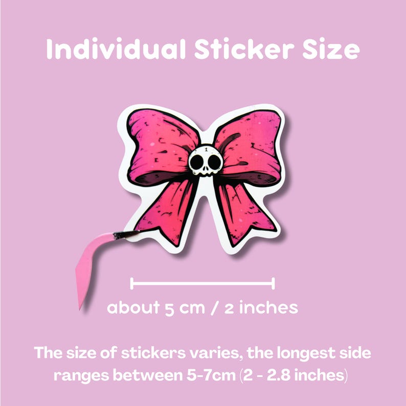 May include: A pink bow sticker with a skull in the center. The sticker is about 2 inches wide. The text on the image says "Individual Sticker Size" and "The size of stickers varies, the longest side ranges between 2 - 2.8 inches."