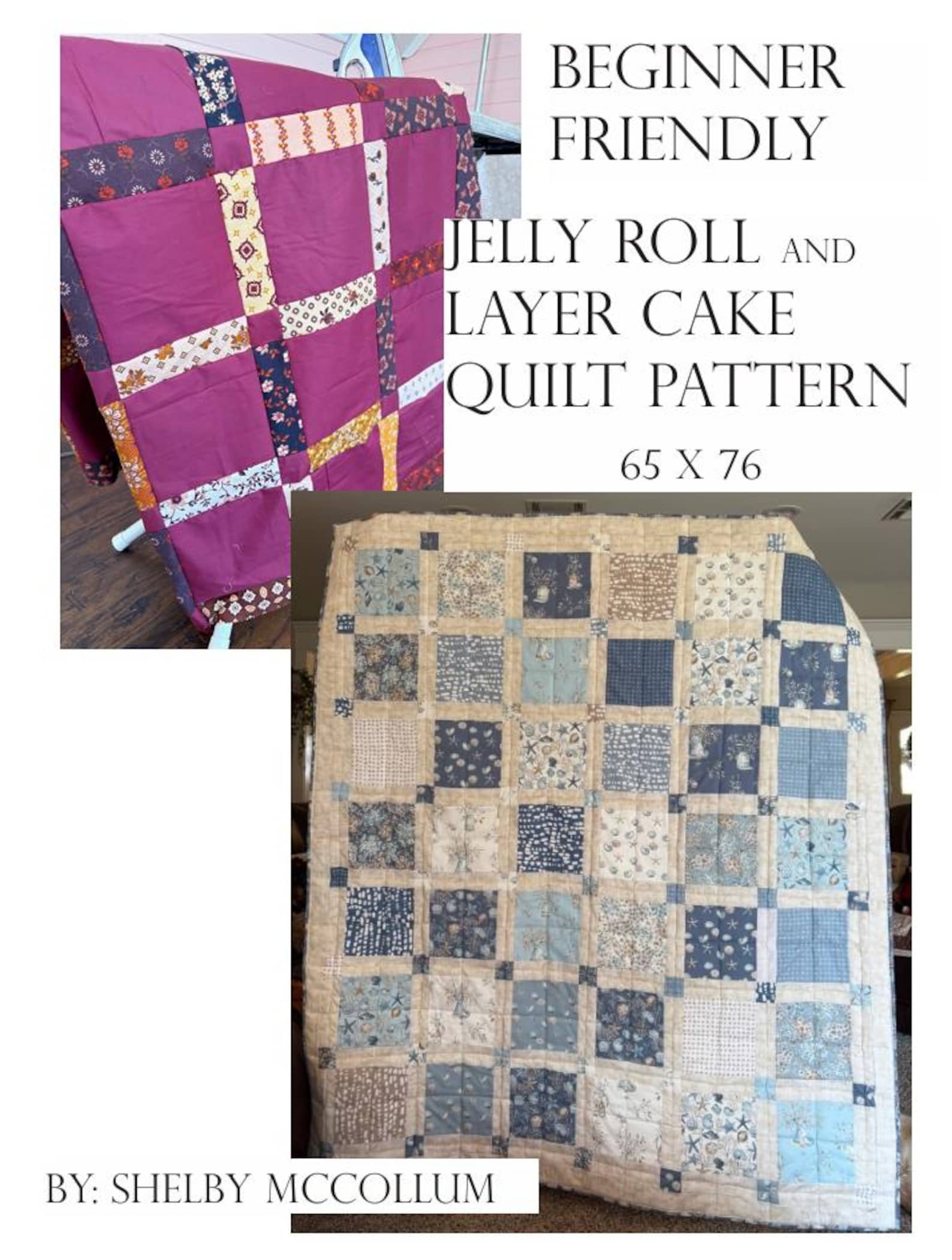 Layer Cake Quilt Pattern - Jelly Roll Quilt Pattern - Beginner Friendly ...