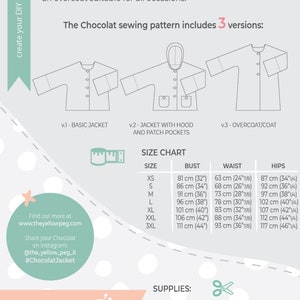 May include: A sewing pattern for a jacket, coat, or overcoat called "Chocolat". The pattern includes three versions: a basic jacket, a jacket with a hood and patch pockets, and an overcoat. A size chart is included with measurements in inches and centimeters. The pattern is available for sizes XS to 3XL.