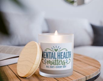 Mental Health Matters Candle, 11oz Frosted Glass Wellness Theme, Cool Home Decor Style, Edgy Mental Health Design, Gift for Friend