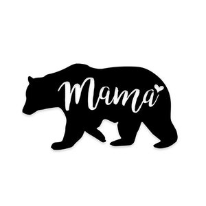 Mama Bear Decal - Vinyl Decal - Vinyl Stickers - Car Decal - Car Sticker - Mama Bear Car Decal - Yeti Decal - Mom Bear - Gift for Mom