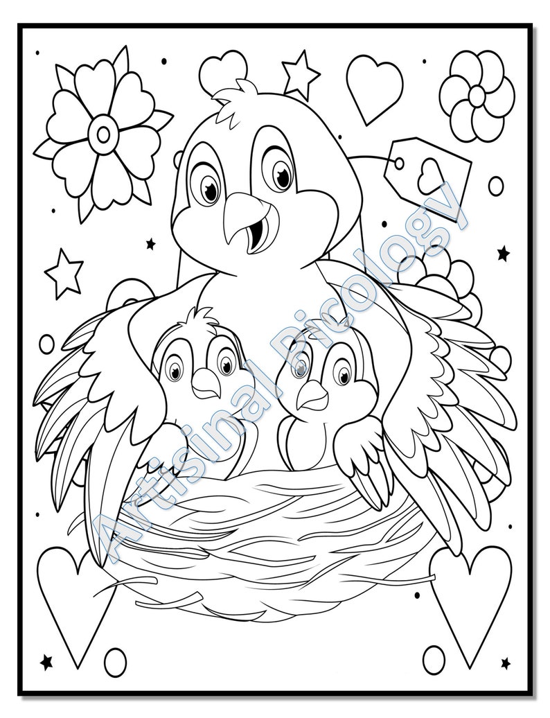May include: A black and white line drawing of a mother bird and her two baby birds in a nest. The mother bird is sitting on the nest with her wings spread out. The baby birds are looking up at their mother. There are hearts, stars, and flowers around the nest.