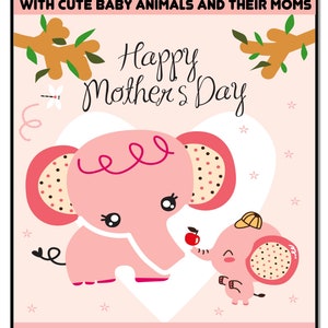 May include: A pink coloring page featuring a mother elephant and her baby elephant. The mother elephant is holding an apple in her trunk and the baby elephant is reaching for it. The text "Happy Mother's Day" is written in a pink heart shape.