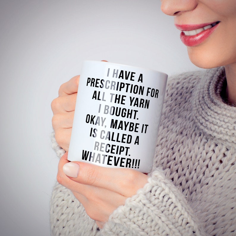 Funny Yarn Coffee Mug I Have A Prescription For All The Yarn Gift for Crocheter Crocheting Coffee Cup Funny Mug Bild 4