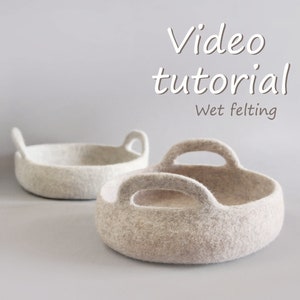 Video tutorial / Felting tutorials / Felted basket / Wet felting / Pattern / Basket decor image 1