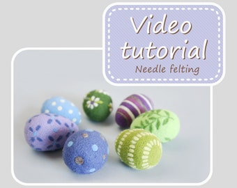 Tutorial for creating felted eggs / Needle felting