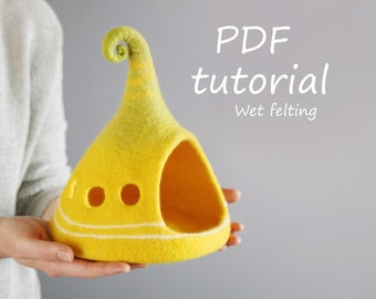 PDF tutorial for creating a small felted house by wet felting with elements of needle felting