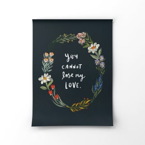 Cannot Lose My Love Art Print 8x10 *NO FRAME INCLUDED*