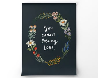 Cannot Lose My Love Art Print 8x10 *NO FRAME INCLUDED*