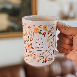 Lose My Mind Floral Mug 15oz