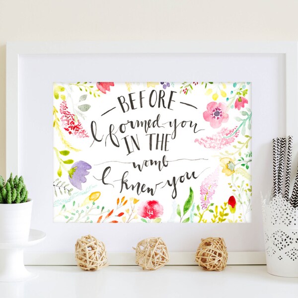 Watercolor Quote Painting/ Scripture verse/ Before I Formed You Print