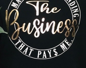 The Business