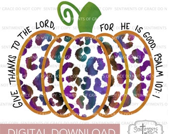 Jesienny projekt sublimacji na Święto Dziękczynienia Pismo Święte Chrześcijańska dynia Panterka Psalm 107:1 Fioletowy turkus