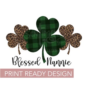 Blessed Nannie St. Patrick&#39;s Day Sublimation Design Christian Shamrock Leopard Gepard Grün Plaid