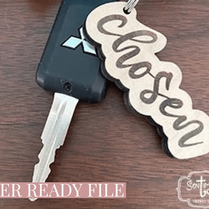 Chosen Keychain DIGITAL FILE ONLY - car key chain, laser, Glowforge, Vector, wood, acrylic, keychain
