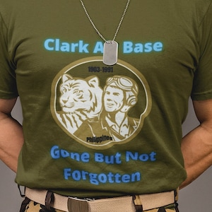 Military Unisex Shirt, Clark Air Base, Philippines, Gone But Not Forgotten, Airforce T-Shirt, Military Gift, Airforce Base T-Shirt