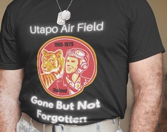Militär Unisex Shirt, Utapo Air Field, Thailand, Gone But Not Forgotten, Airforce T-Shirt, Militär Geschenk, Airforce Base T-Shirt, 1965-1975
