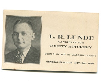 L R Lunde, candidate for county attorney, vintage election pitch card