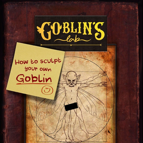 EBOOK ( ENGLISH ) Goblin PDF download tutorial: How to sculpt your own Goblin with Goblinslab.Learn how-ooak-sculpture-polymerclay-fantasy