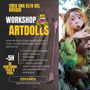 Puede incluir: Anuncio de taller para crear muñecas de arte. La imagen presenta una detallada muñeca elfa con una flauta, junto con texto en español. El texto incluye "Workshop ArtDolls" y "+5H DE CONTENIDO PASO A PASO".