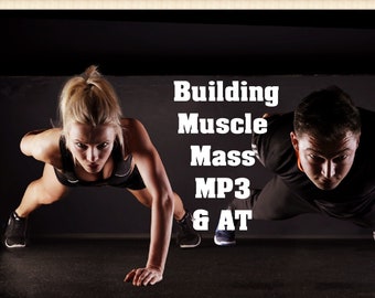 Building Muscle Mass MP3 and AT up to M30x for Men