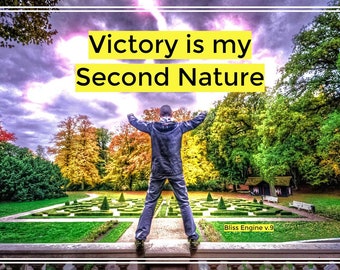 Victory is my Second Nature (Remove & Achieve) Bliss Engine v.9 MP3s and Audio Talismans