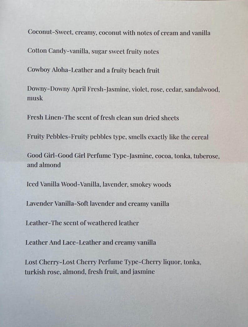 Peut inclure: Une liste de diff&eacute;rents parfums et leurs descriptions. Les parfums incluent Coconut, Cotton Candy, Cowboy Aloha, Downy, Fresh Linen, Fruity Pebbles, Good Girl, Iced Vanilla Wood, Lavender Vanilla, Leather, Leather and Lace, et Lost Cherry.