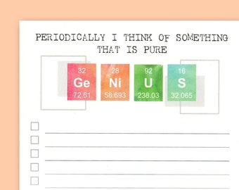 Chemistry Periodic Table Genius Notepad and To Do List | Pure Genius | Teacher, Friend, Student, Scientist, Professor, Engineer
