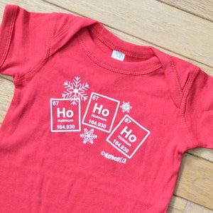 SALE Science Christmas Baby Shirt Ho Ho Ho Holmium Chemistry Baby Clothes Teacher Scientist Student Chemist Biologist Baby Science image 1