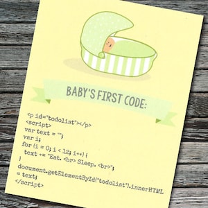 May include: A yellow card with a green and white baby crib illustration and the text "BABY'S FIRST CODE:" followed by a code snippet in HTML and JavaScript.