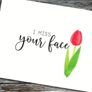Je manque votre visage ( Miss You, Longue Distance, Penser à vous Tulip Card