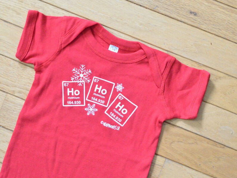 SALE Science Christmas Baby Shirt Ho Ho Ho Holmium Chemistry Baby Clothes Teacher Scientist Student Chemist Biologist Baby Science image 1