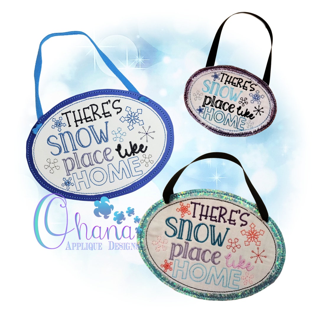 There is Snow Place Like Home Door Hanger Decoration in the Hoop ...